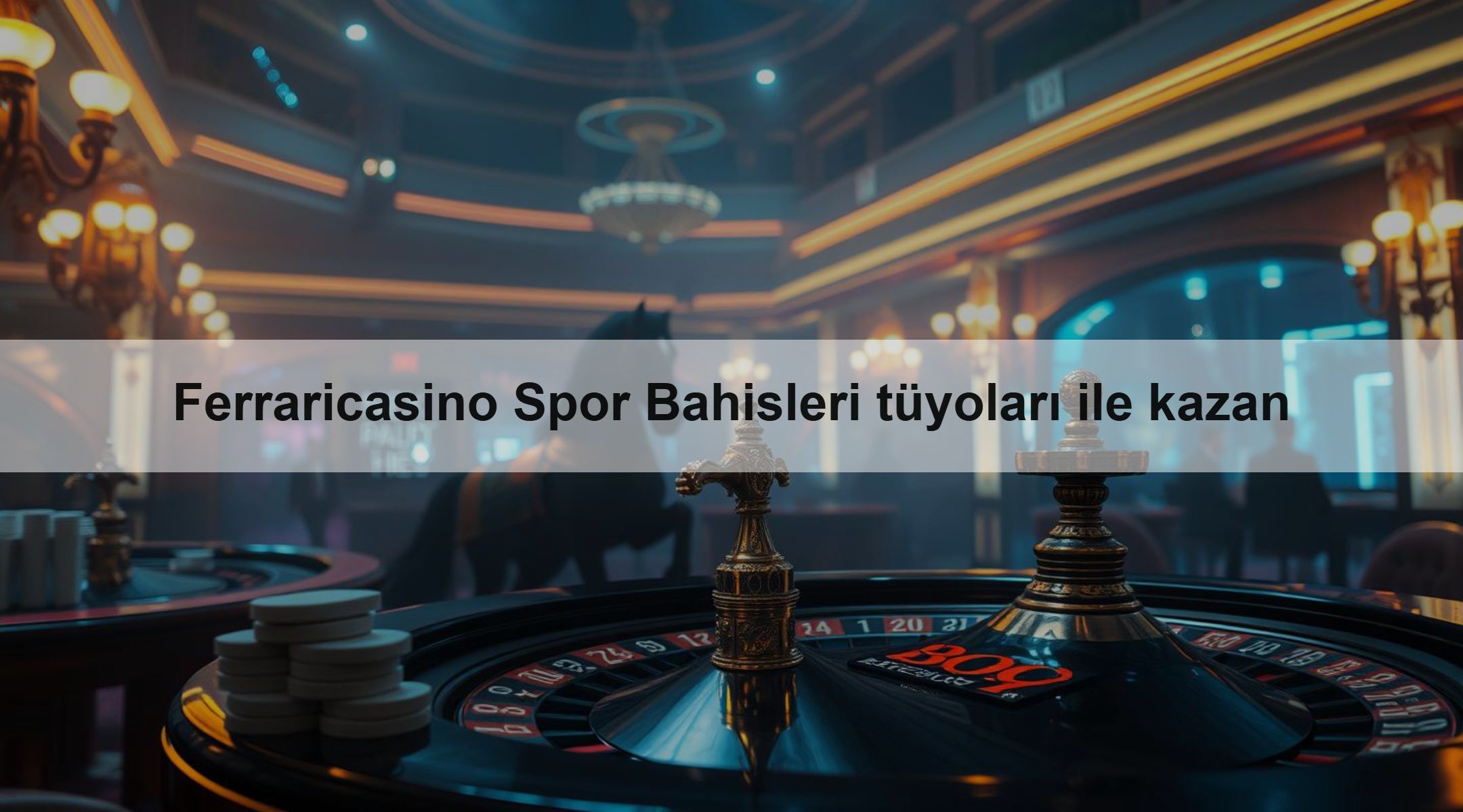 Ferraricasino Spor Bahisleri tüyoları ile kazan