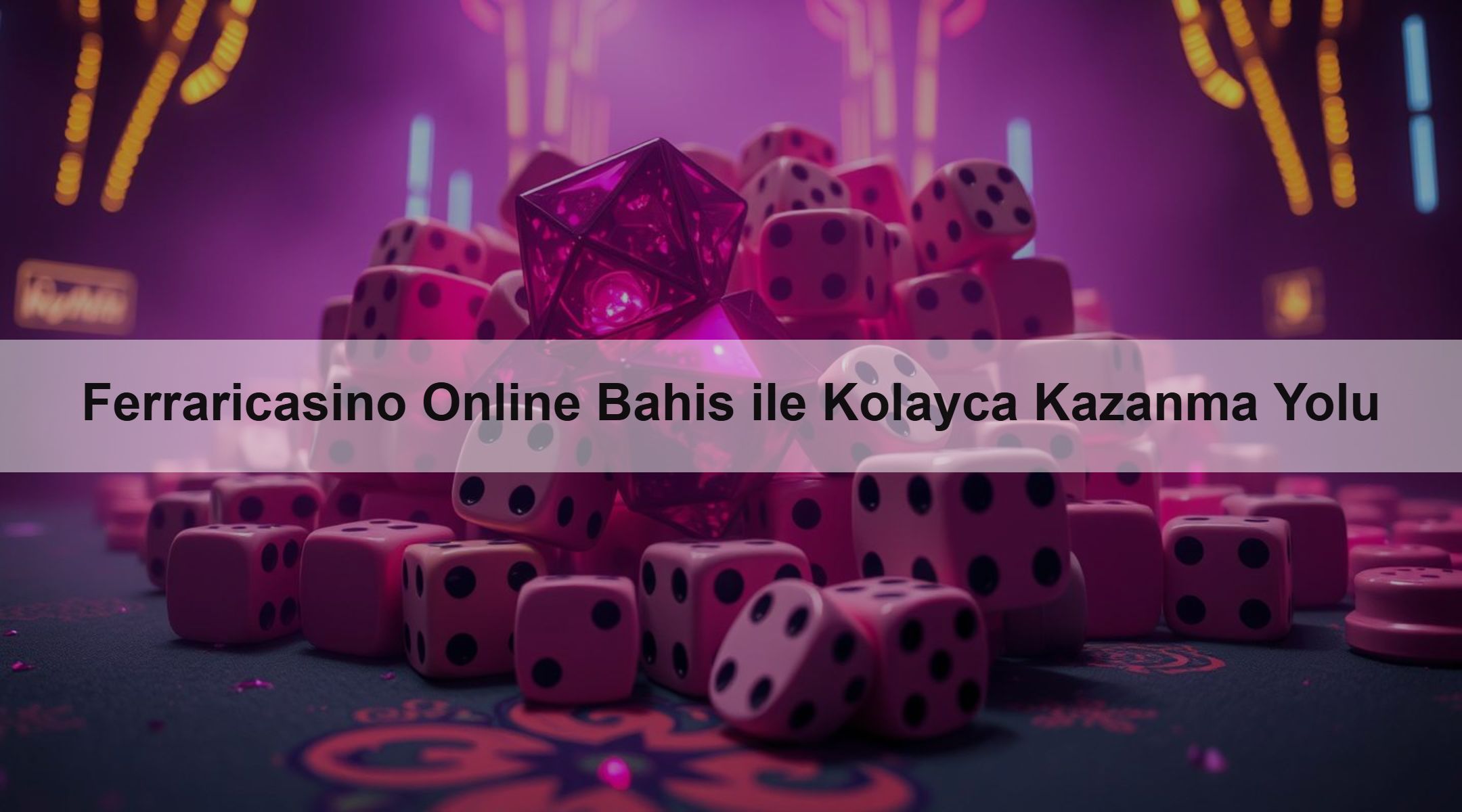 Ferraricasino Online Bahis ile Kolayca Kazanma Yolu